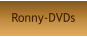 Ronny-DVDs
