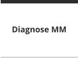 Diagnose MM