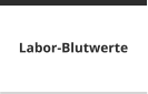 Labor-Blutwerte