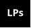 LPs