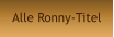 Alle Ronny-Titel