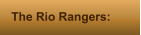 The Rio Rangers: