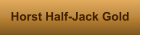 Horst Half-Jack Gold