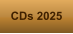 CDs 2025