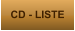 CD - LISTE