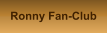 Ronny Fan-Club