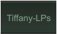 Tiffany-LPs