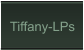 Tiffany-LPs