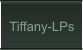 Tiffany-LPs
