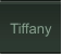 Tiffany