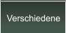 Verschiedene