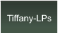 Tiffany-LPs