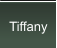 Tiffany