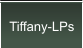 Tiffany-LPs